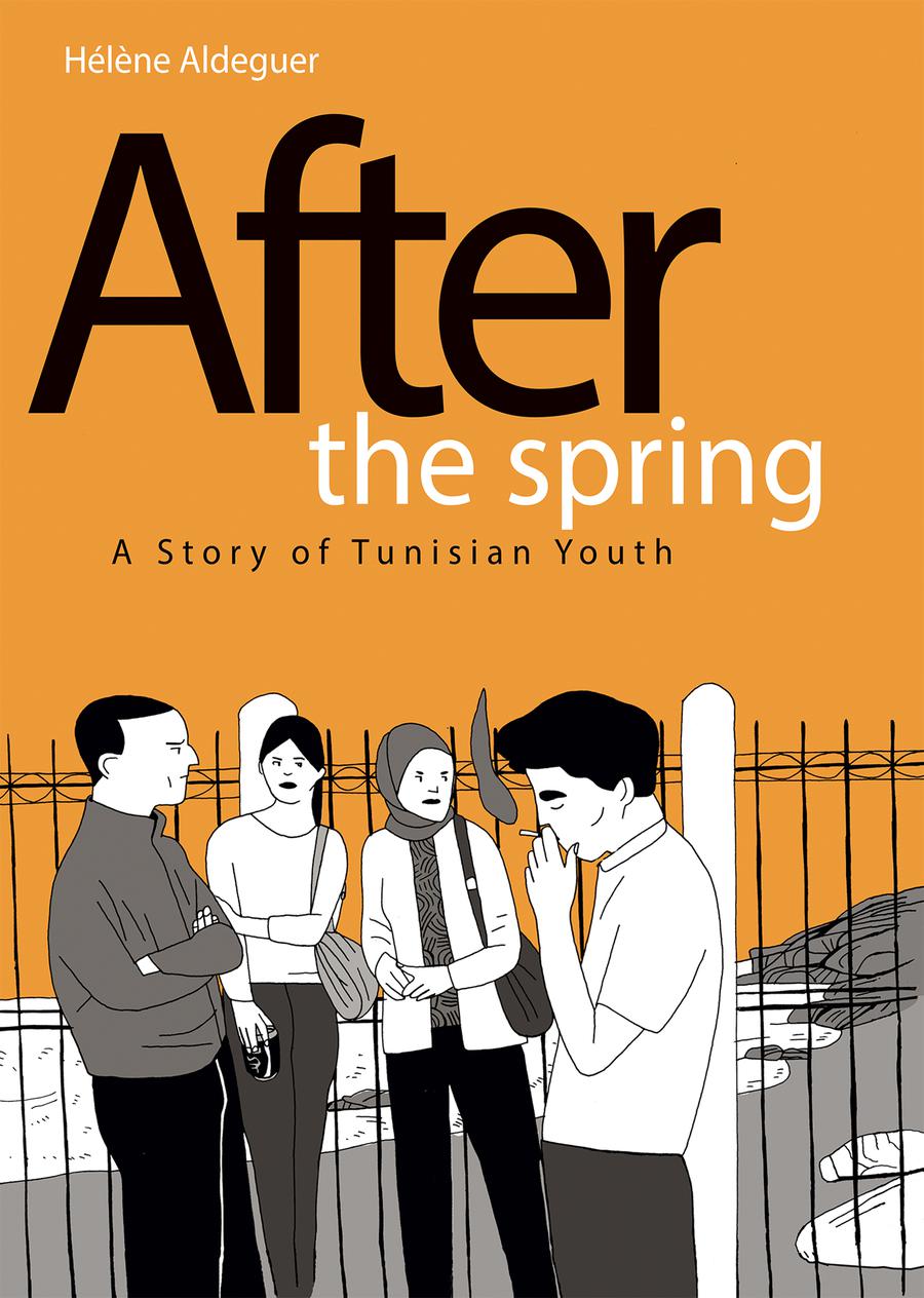 After The Spring A Story Of Tunisian Youth HC