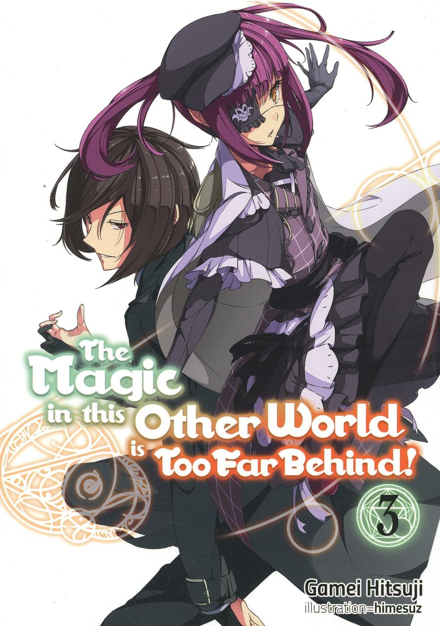 Magic In This Other World Is Too Far Behind Light Novel Vol 3