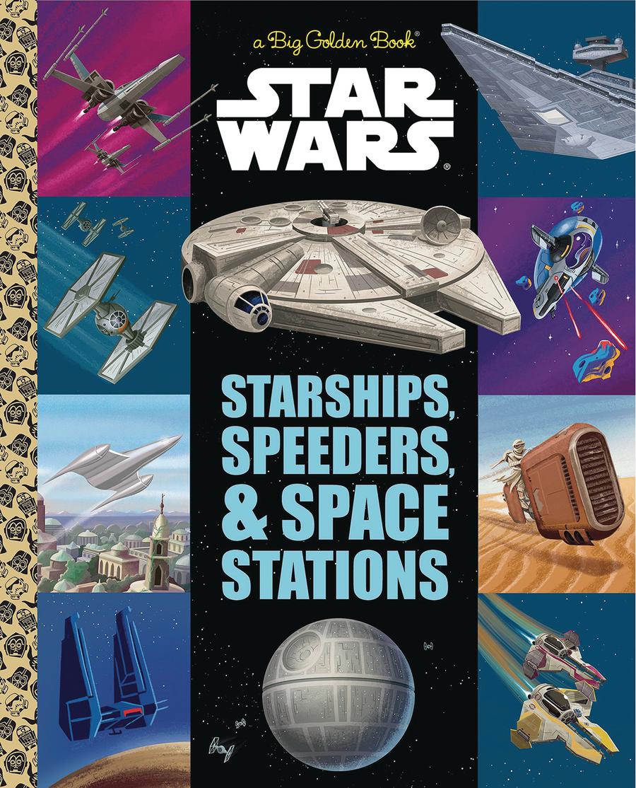 Star Wars Starships Speeders & Space Stations Little Golden Book HC