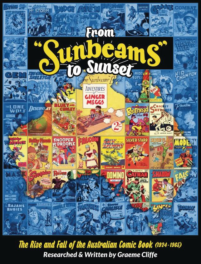 From Sunbeams To Sunset Rise And Fall Of The Australian Comic Book 1924-1965 HC