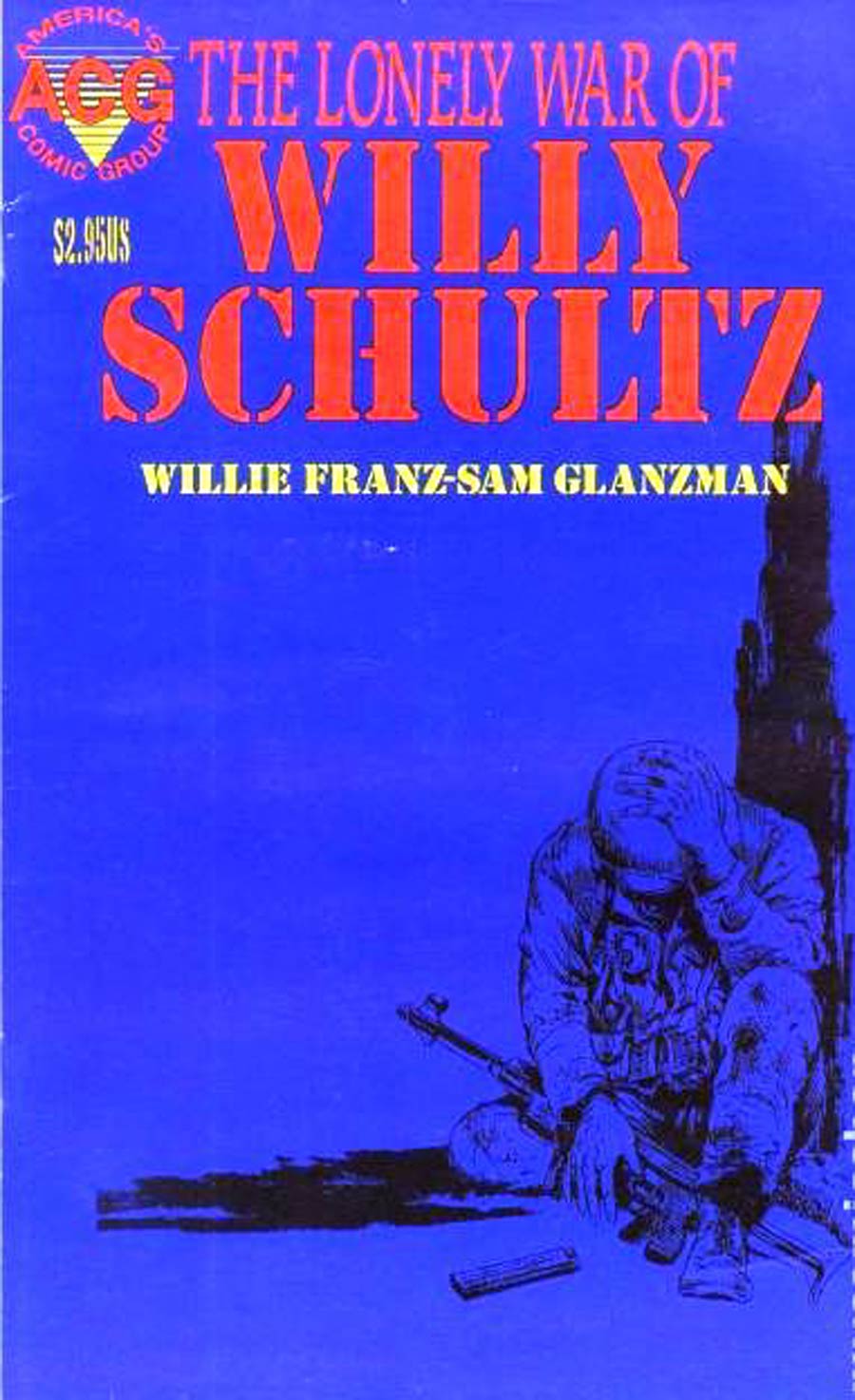 Lonely War of Willy Schultz #1