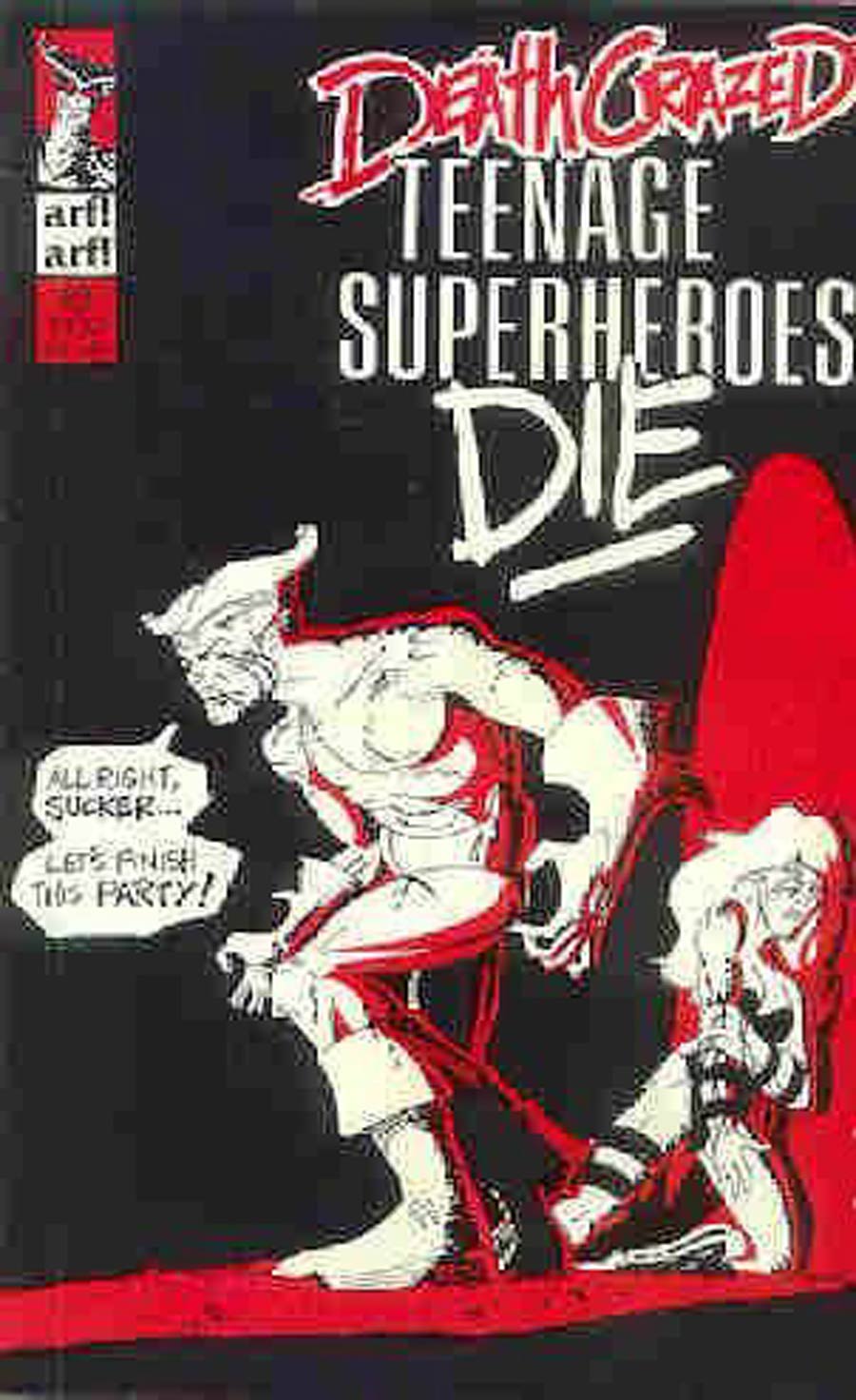 Death Crazed Teenage Superheroes Die #2