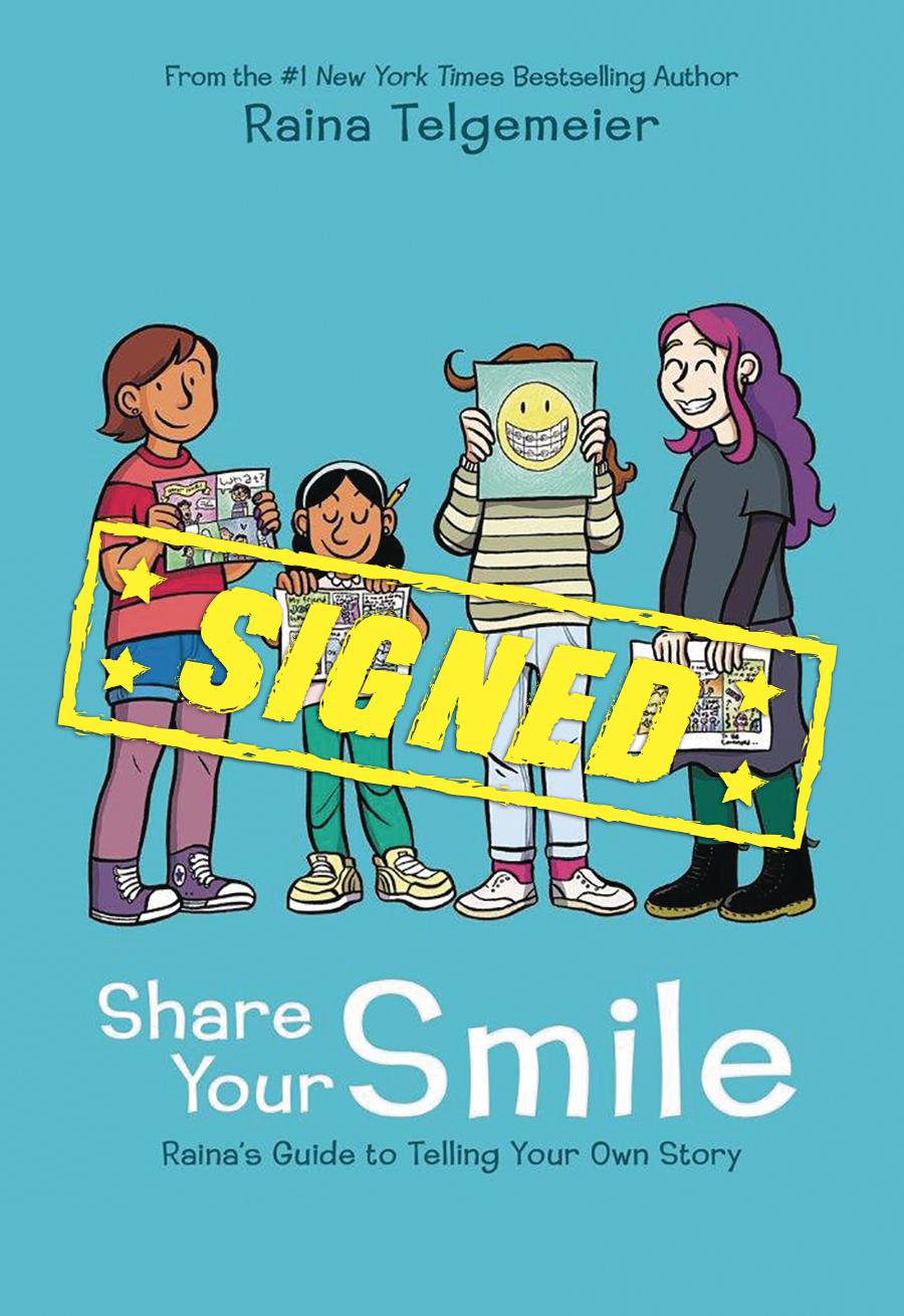 Share Your Smile Rainas Guide To Telling Your Own Story HC Signed By Raina Telgemeier