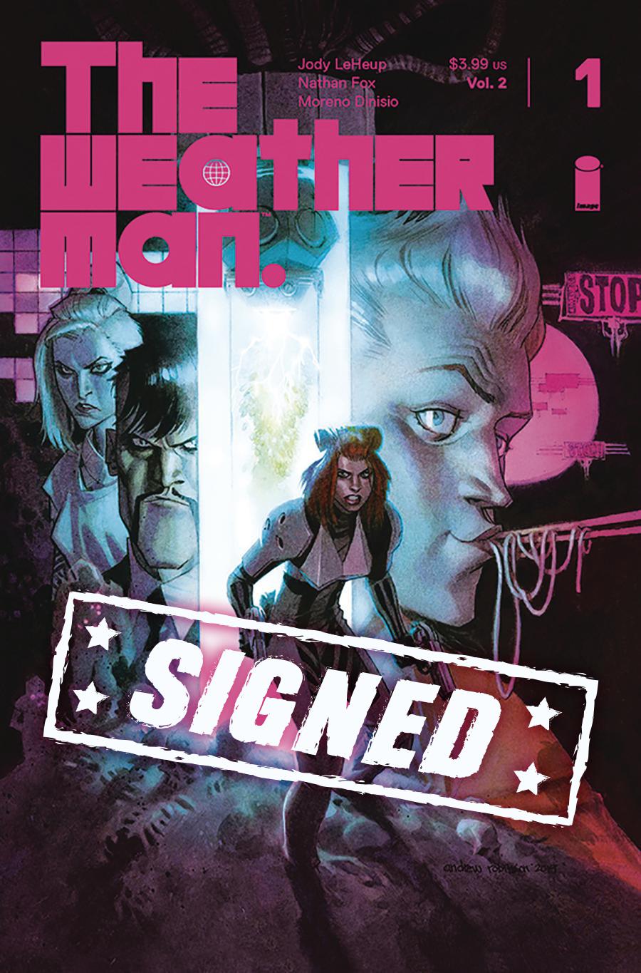 Weatherman Vol 2 #1 Cover E Variant Andrew Robinson Cover Signed By Jody LeHeup & Nathan Fox