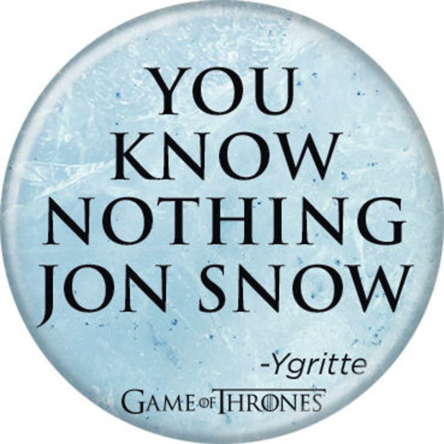 Game Of Thrones 1.25-inch Button - You Know Nothing Jon Snow (87382)