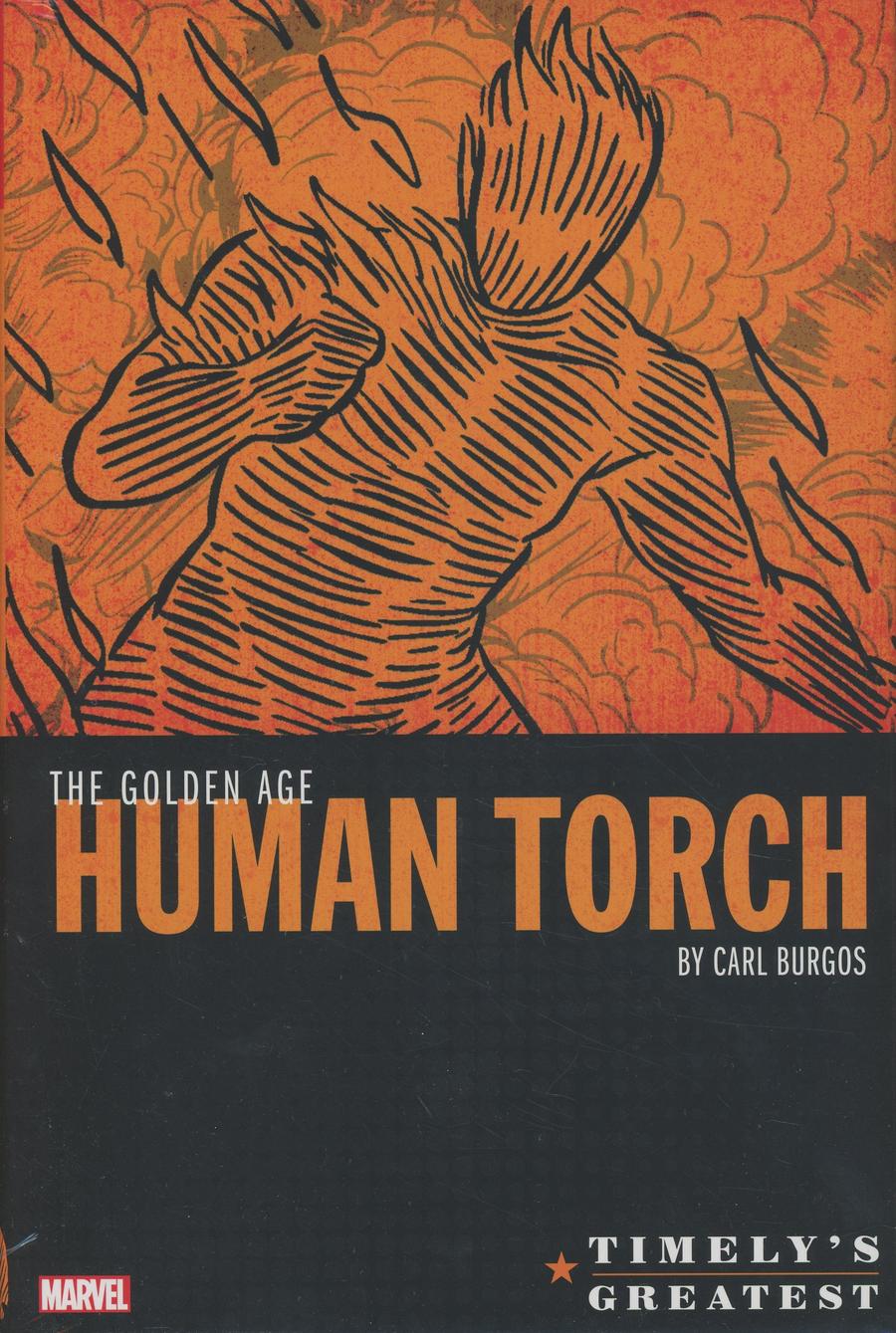 Timelys Greatest Golden Age Human Torch By Carl Burgos Omnibus HC Book Market Carl Burgos Cover