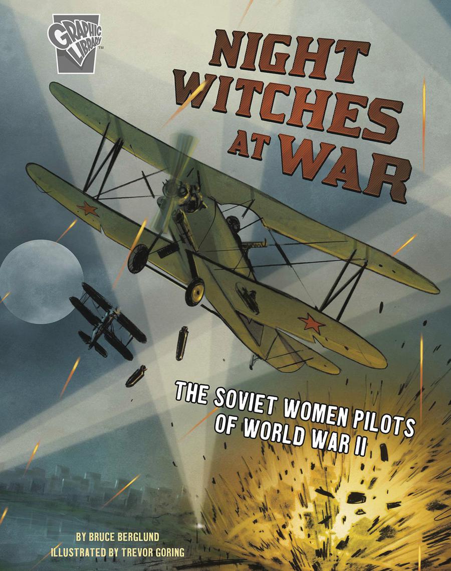 Amazing World War II Stories Night Witches At War GN