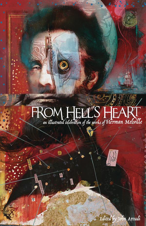 From Hells Heart An Illustrated Celebration Of The Works Of Herman Melville HC