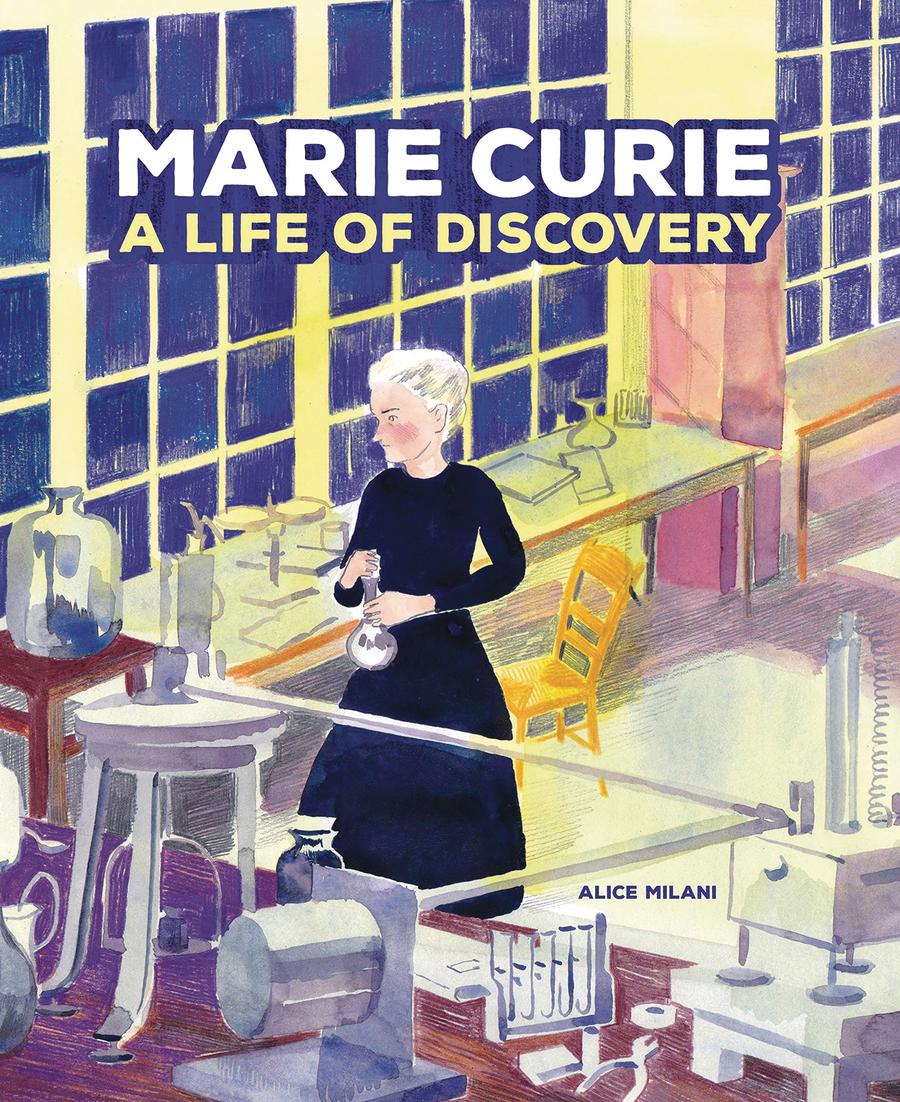 Marie Curie A Life Of Discovery GN