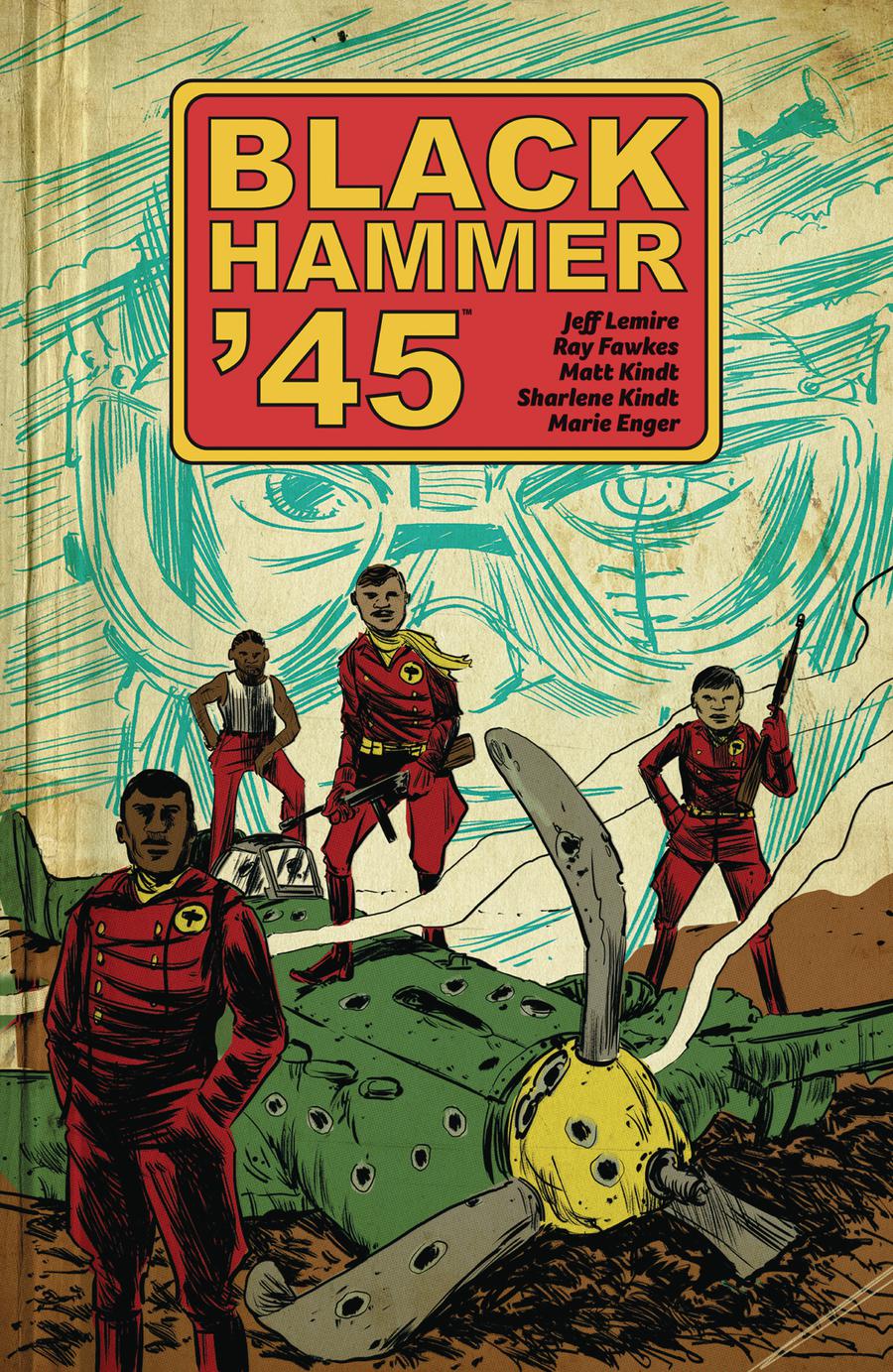 Black Hammer 45 From The World Of Black Hammer TP