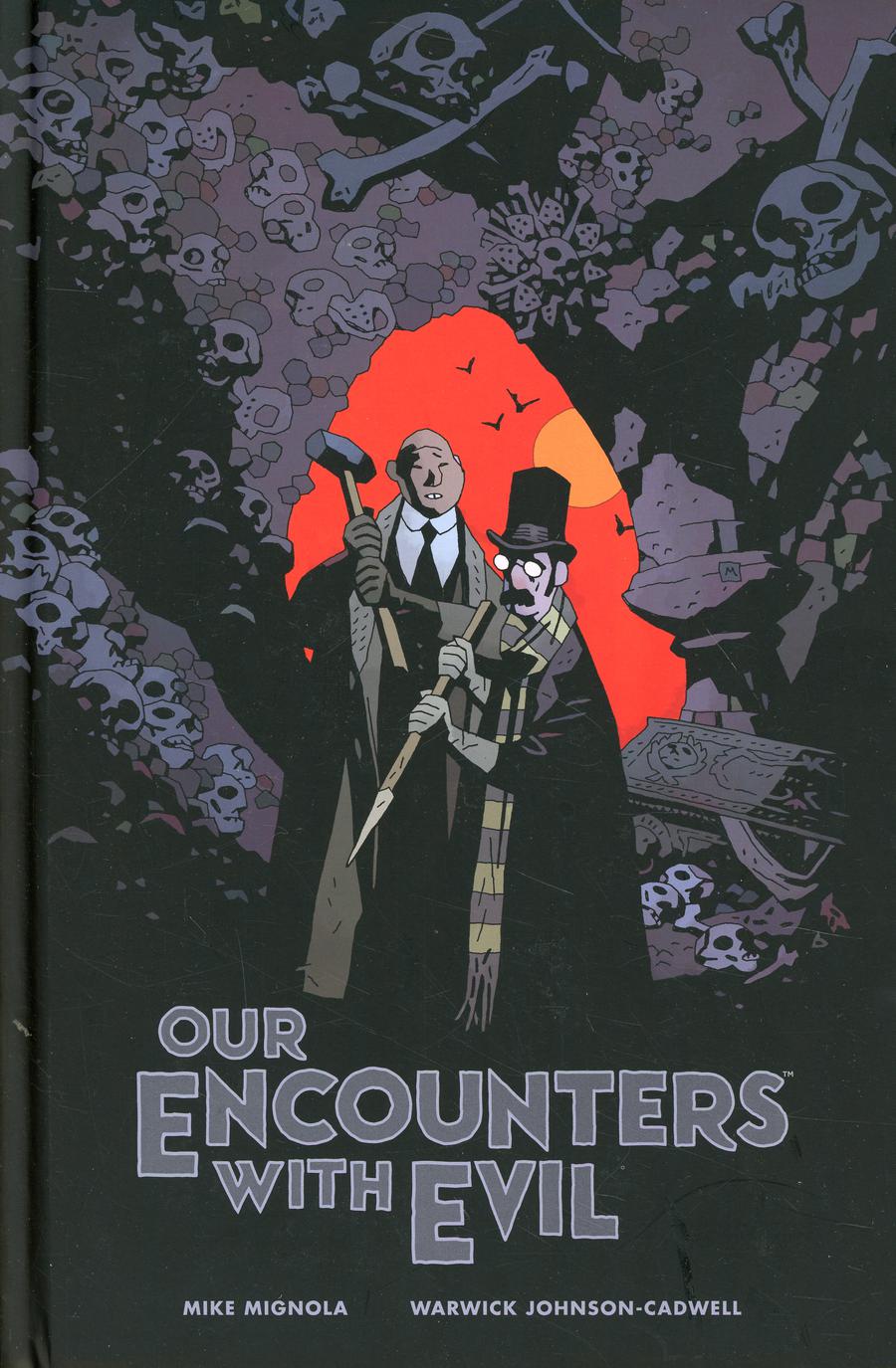 Our Encounters With Evil Adventures Of Professor JT Meinhardt And His Assistant Mr Knox HC