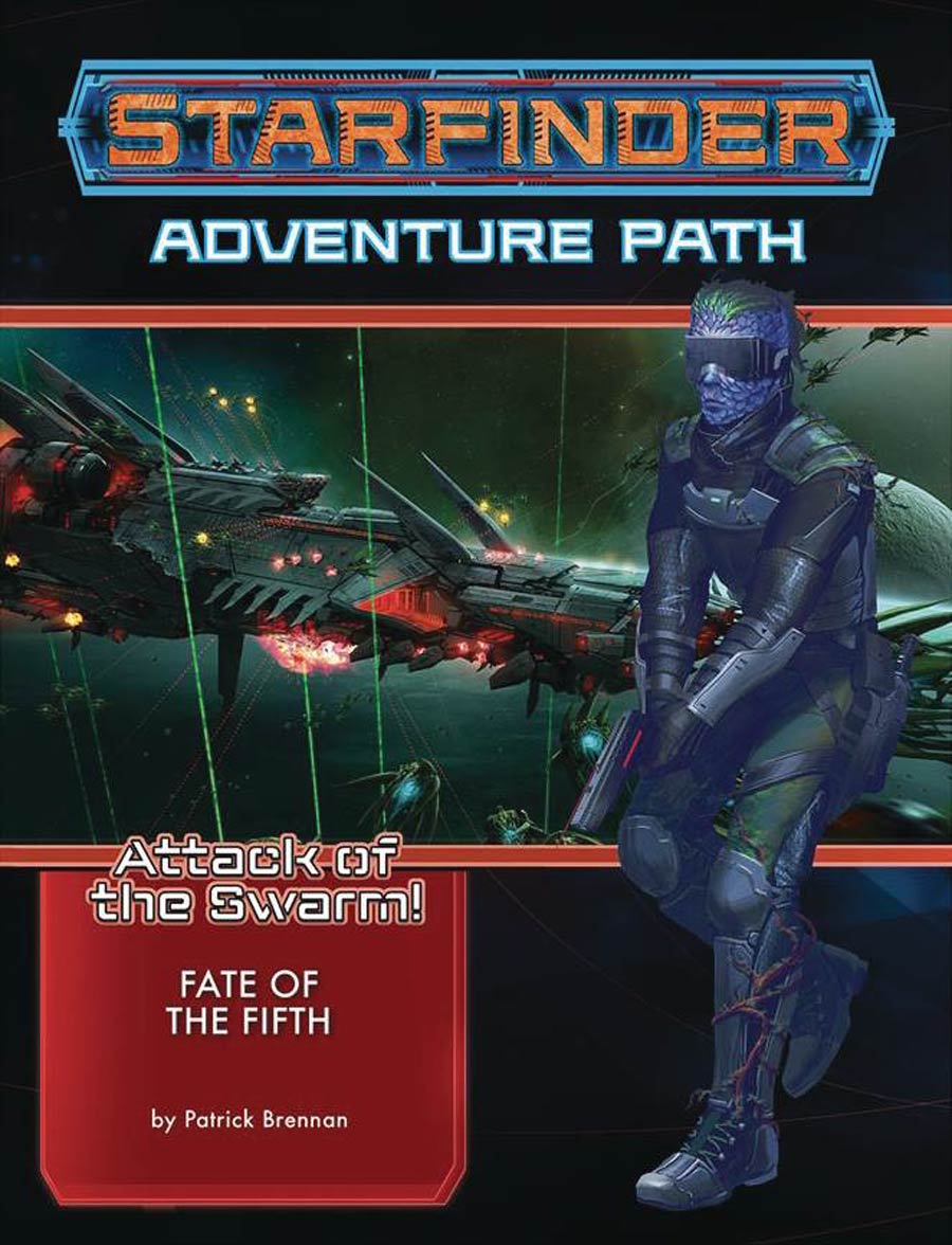 Starfinder RPG Adventure Path Attack Of The Swarm Part 1 Fate Of The Fifth TP