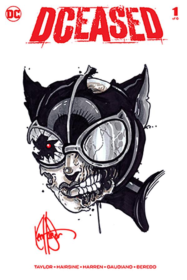 DCeased #1 Cover I DF Signed & Remarked With A Catwoman Hand-Drawn Sketch By Ken Haeser