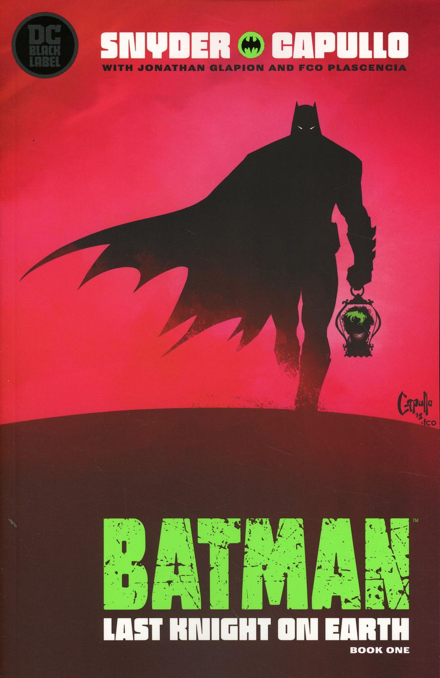Batman Last Knight On Earth #1 Cover E 2nd Ptg Variant Greg Capullo Cover