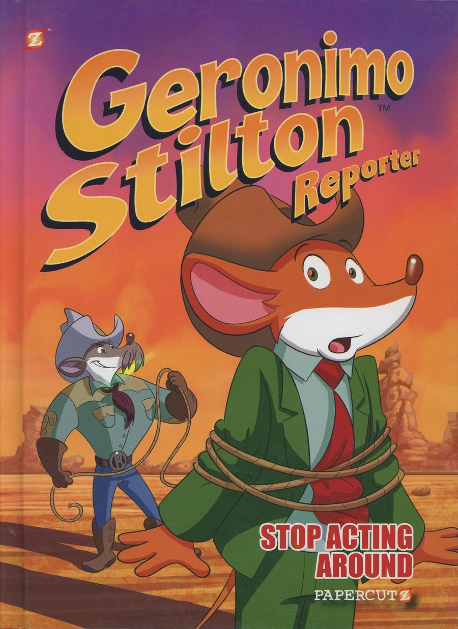 Geronimo Stilton Reporter Vol 3 Stop Acting Around HC