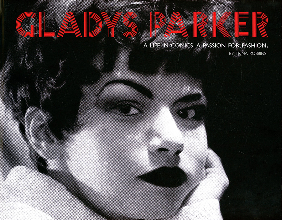 Gladys Parker A Life In Comics A Passion For Fashion HC
