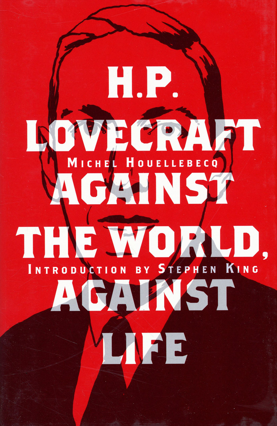 HP Lovecraft Against The World Against Life HC