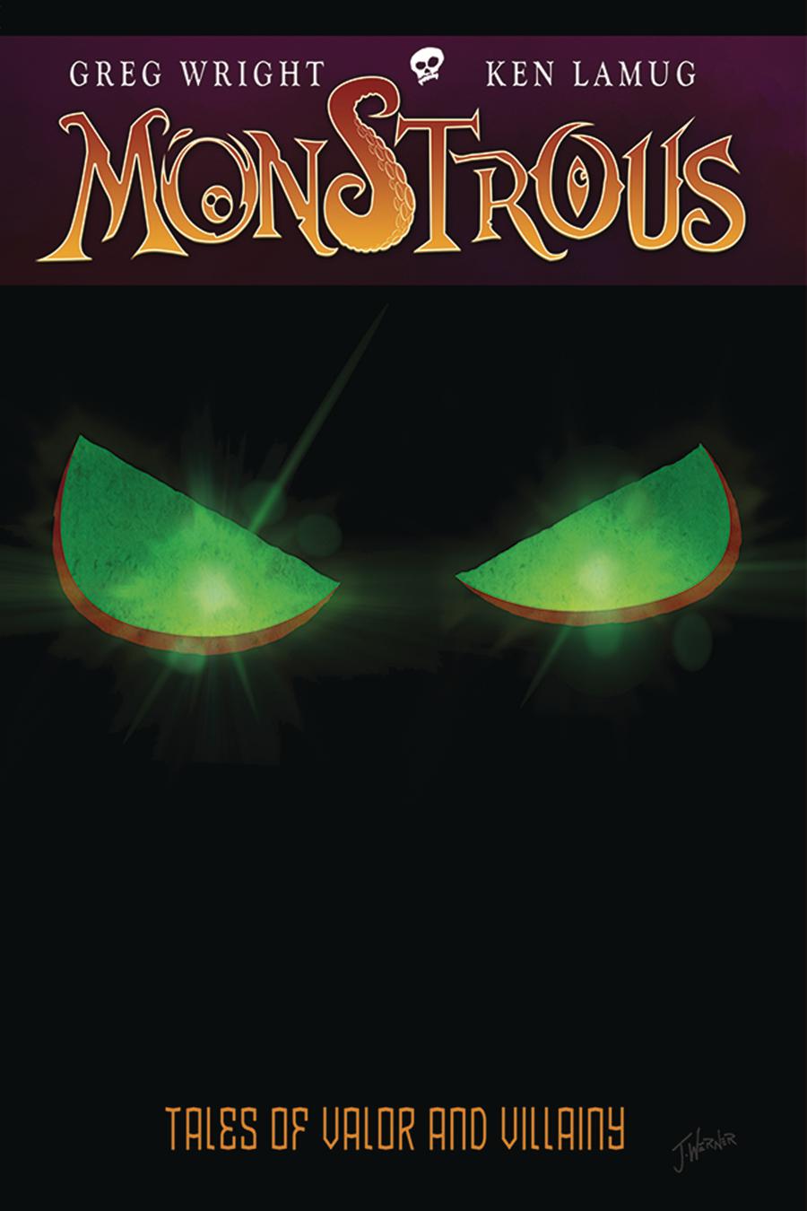 Monstrous Vol 1 Tales Of Valor And Villainy TP