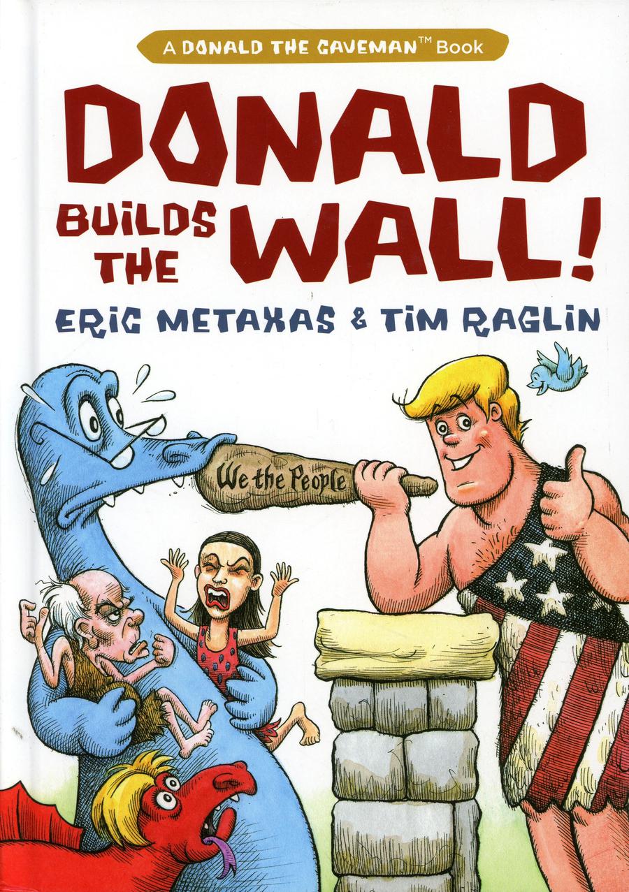 Donald Builds The Wall HC