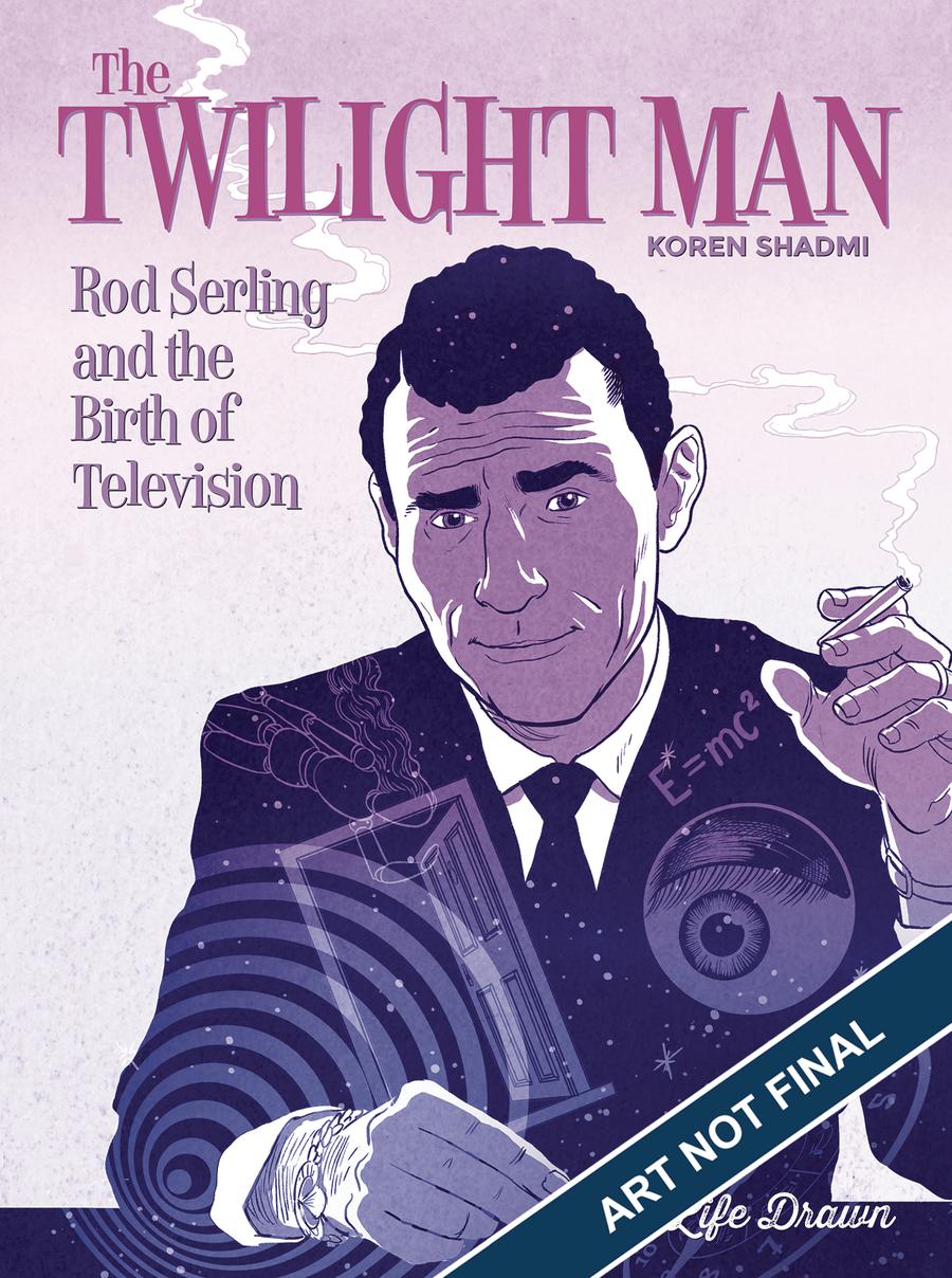 Twilight Man Rod Serling And The Birth Of Television SC