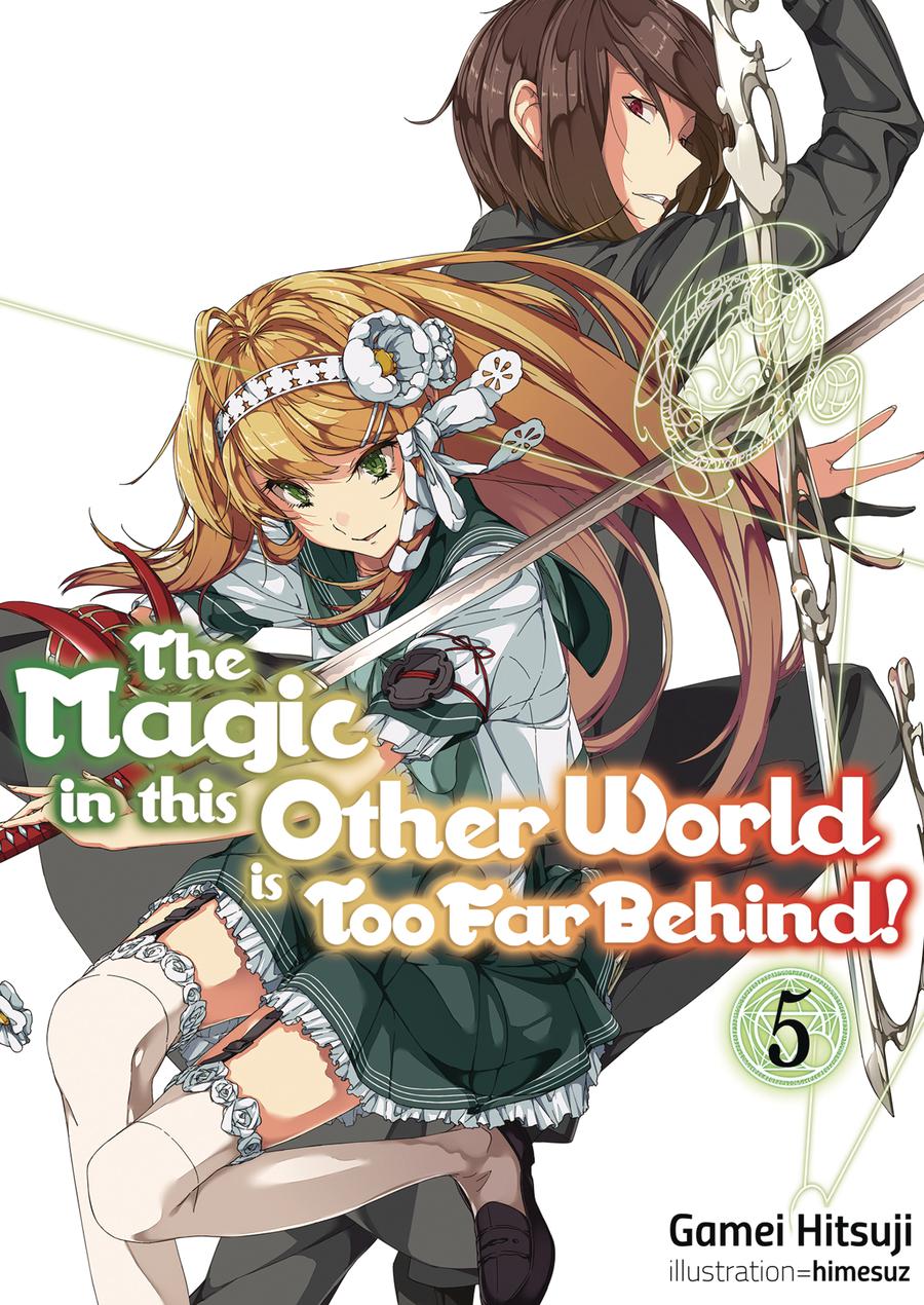 Magic In This Other World Is Too Far Behind Light Novel Vol 5