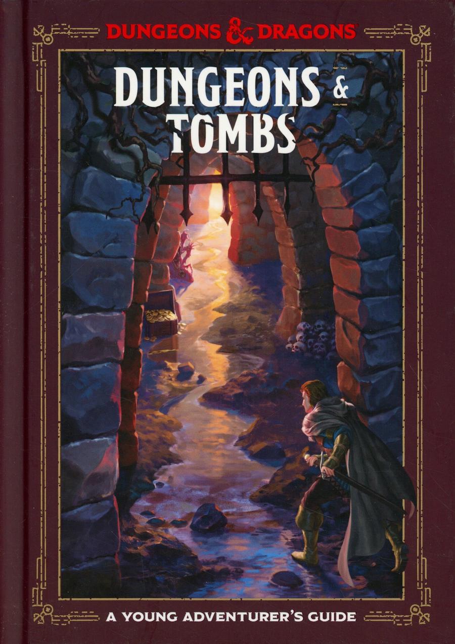 Dungeons & Tombs A Young Adventurers Guide To Dungeons & Dragons HC