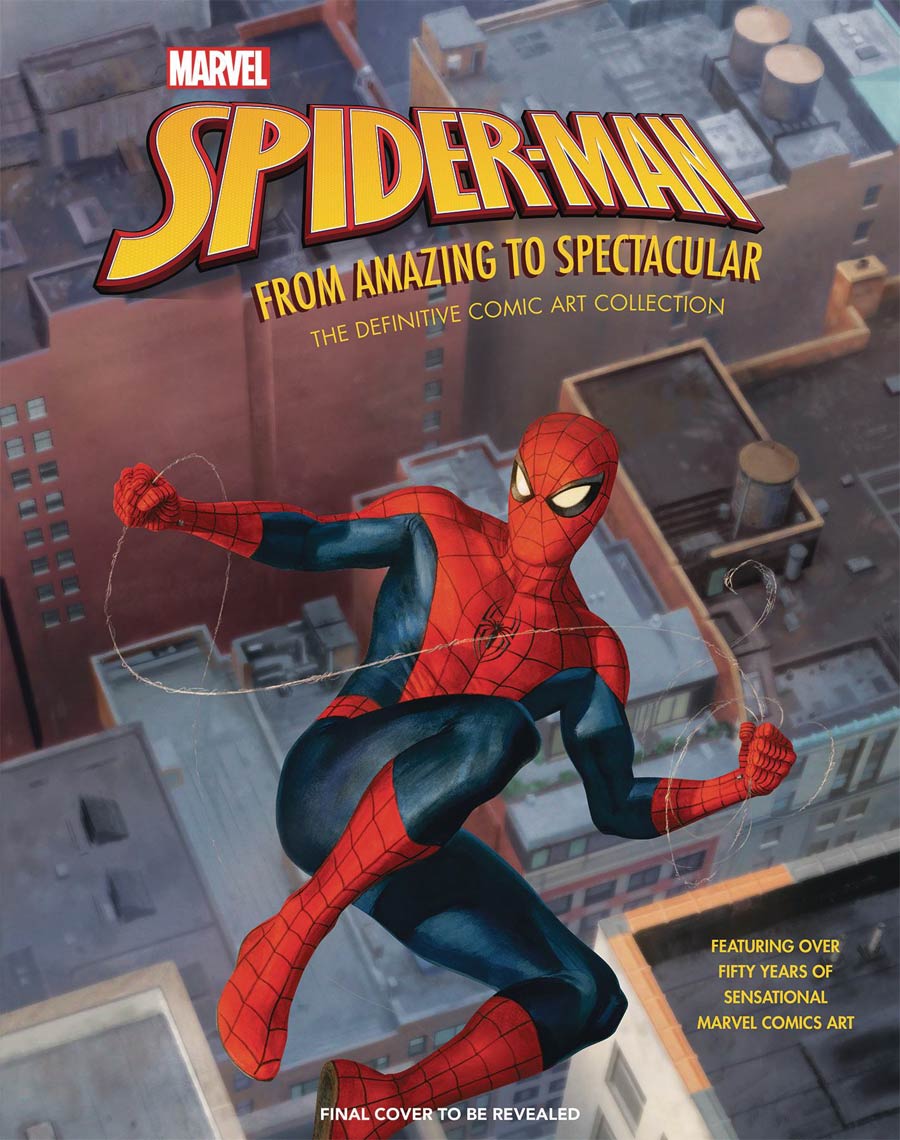 Marvels Spider-Man From Amazing To Spectacular HC