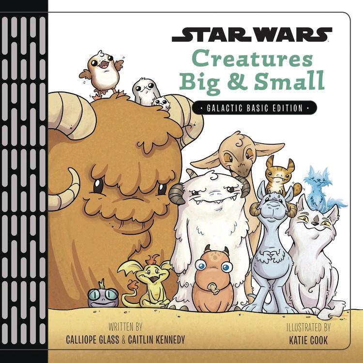 Star Wars Creatures Big & Small Galactic Basic Edition HC