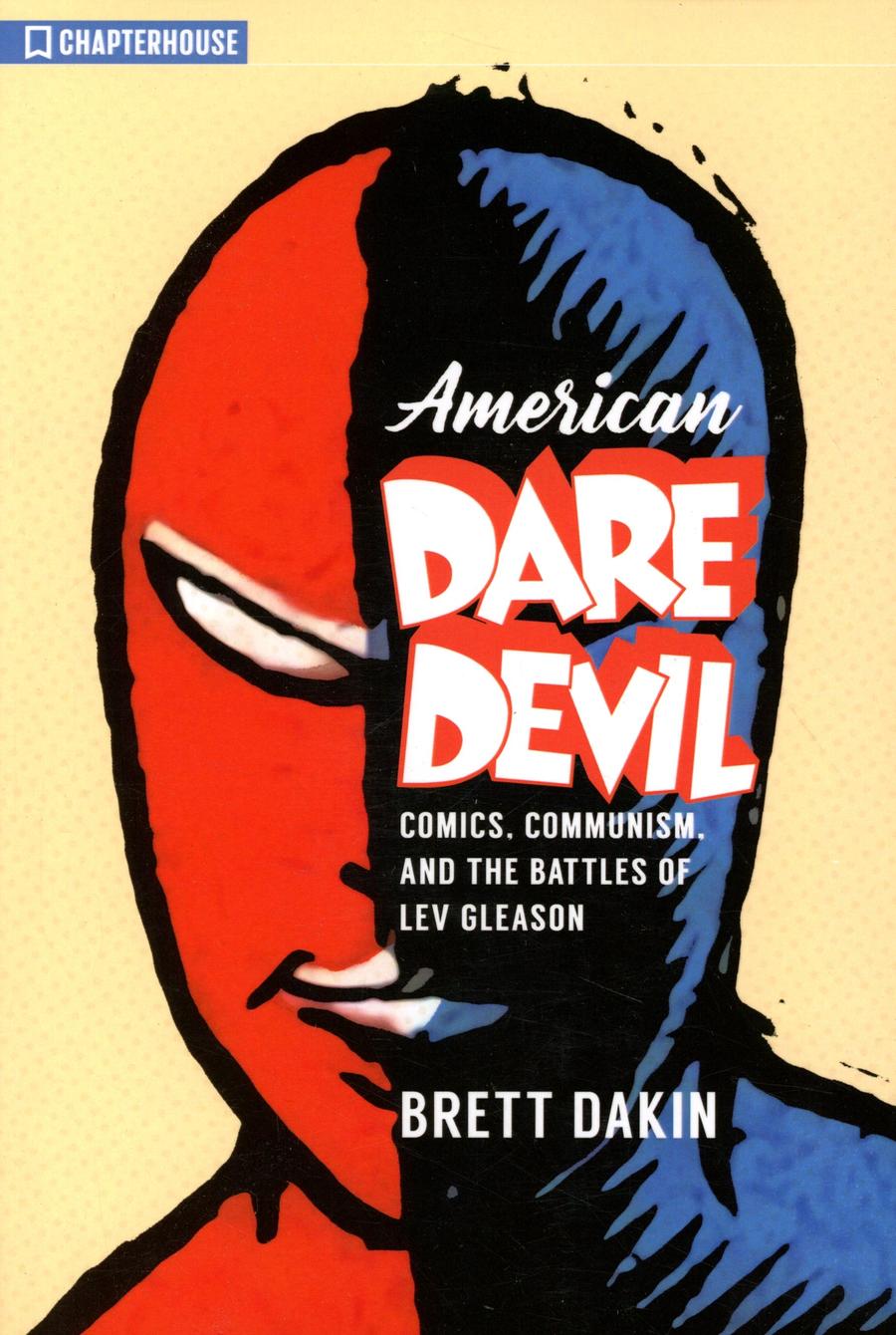 American Daredevil Comics Communism and the Battles Of Lev Gleason Novel TP