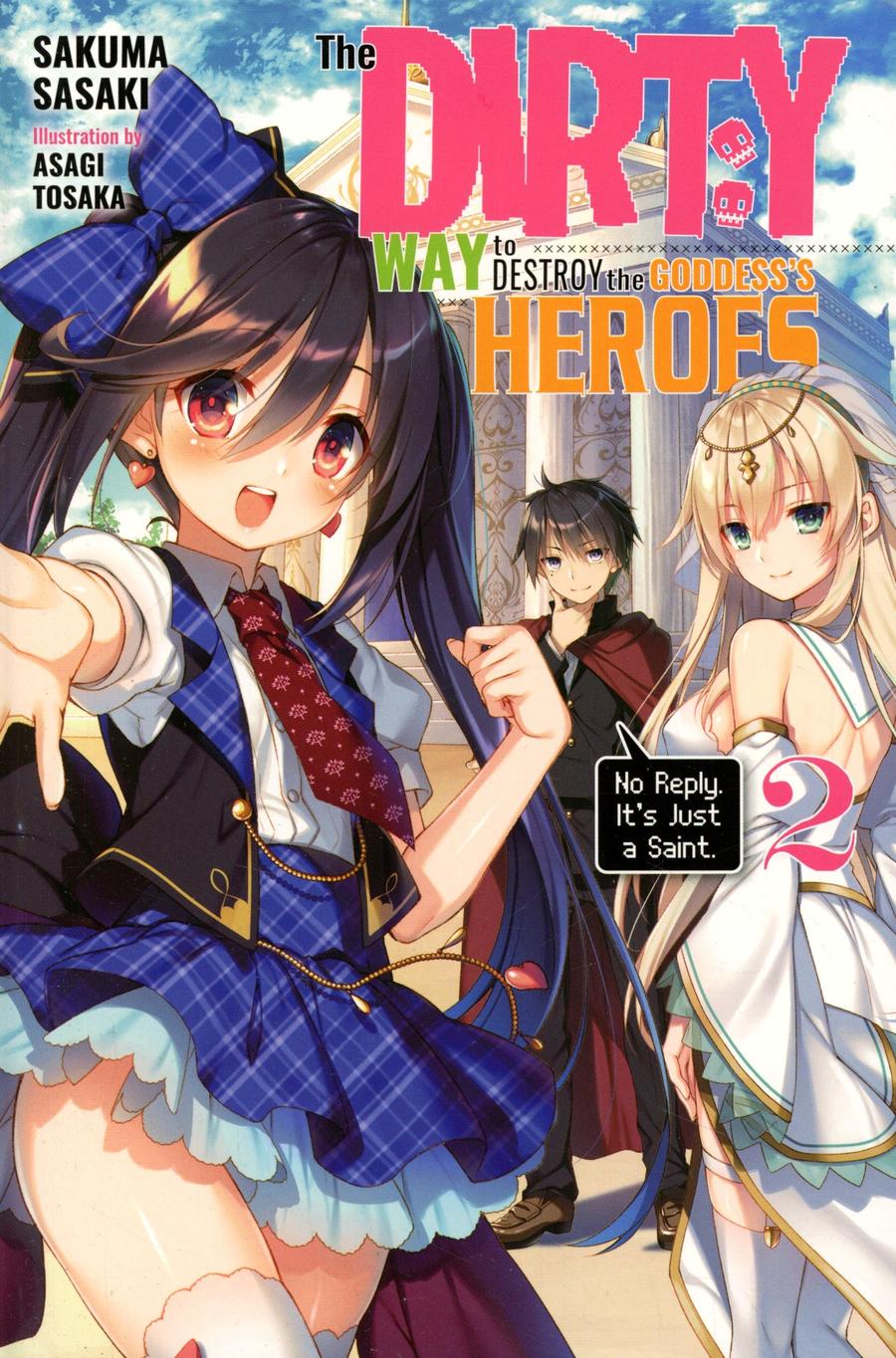 Dirty Way To Destroy The Goddess Heroes Light Novel Vol 2 TP