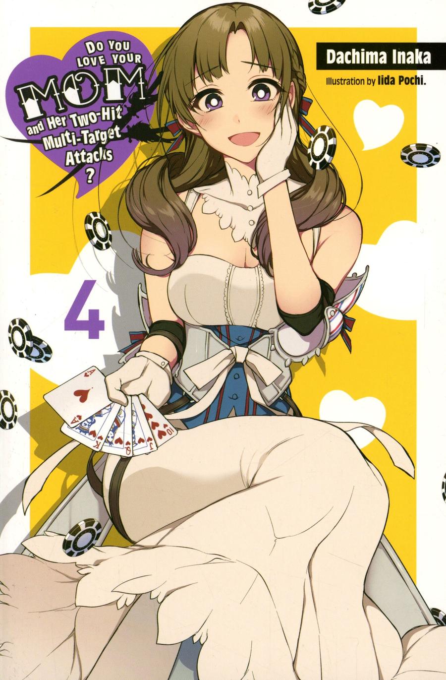 Do You Love Your Mom And Her Two-Hit Multi-Target Attacks Light Novel Vol 4