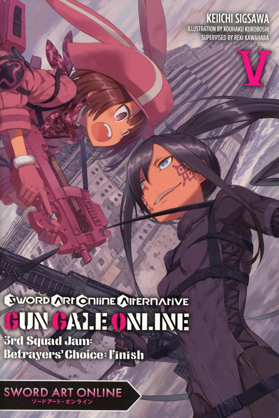 Sword Art Online Alternative Gun Gale Online Light Novel Vol 5 3rd Squad Jam Betrayers Choice Finish