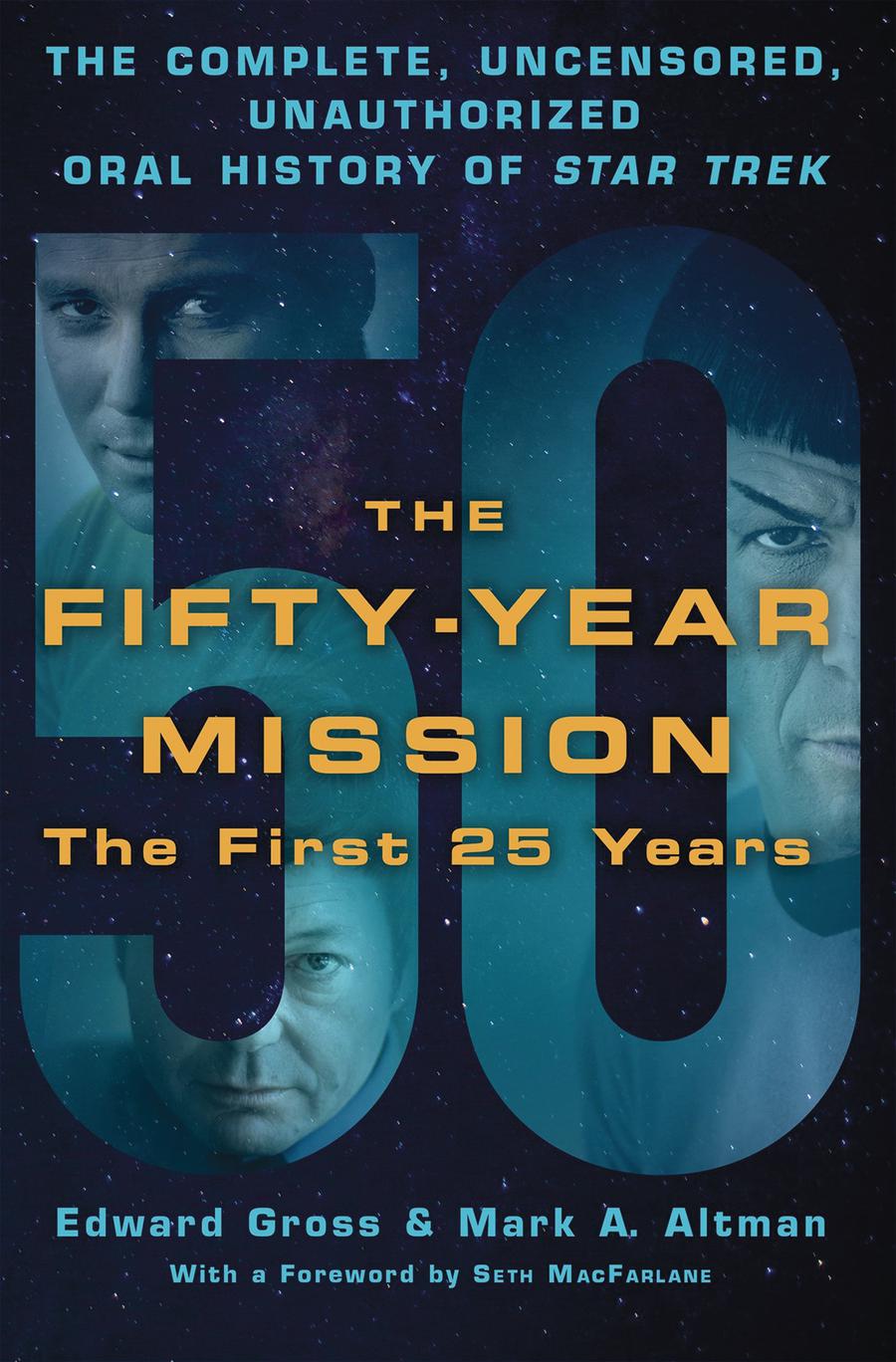 Fifty-Year Mission The First 25 Years Complete Uncensored Unauthorized Oral History Of Star Trek SC