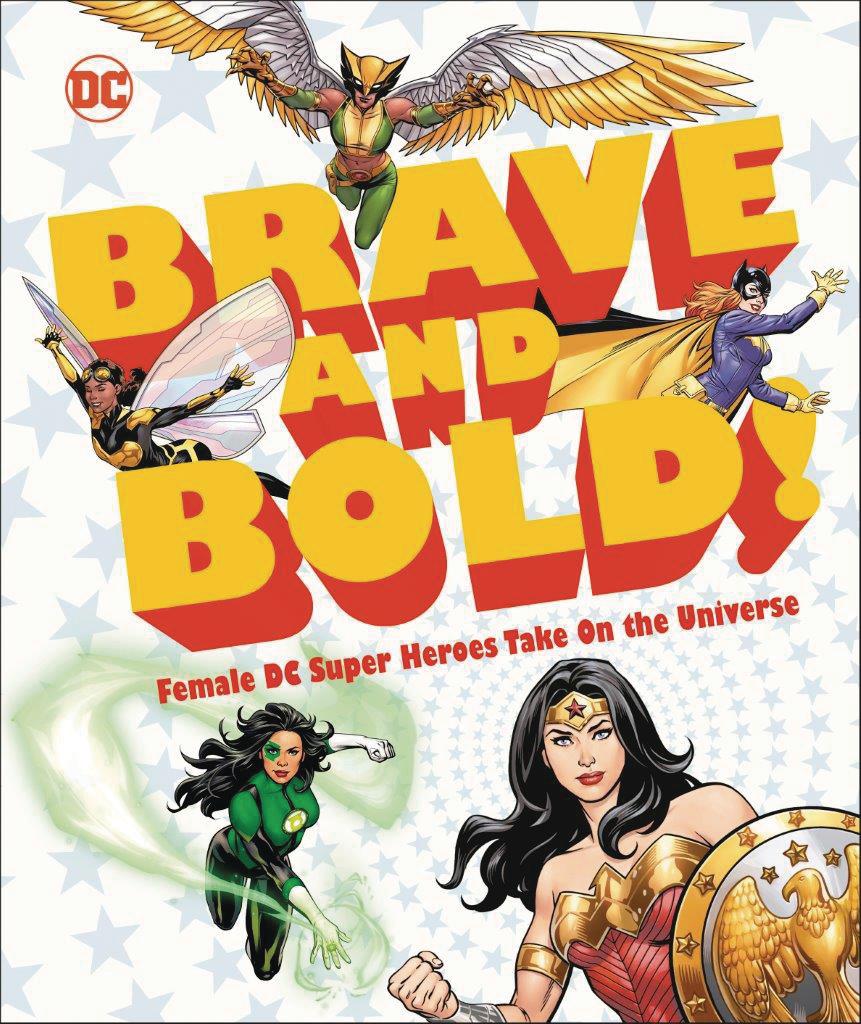 DC Brave And Bold Female DC Super Heroes Take On The Universe HC