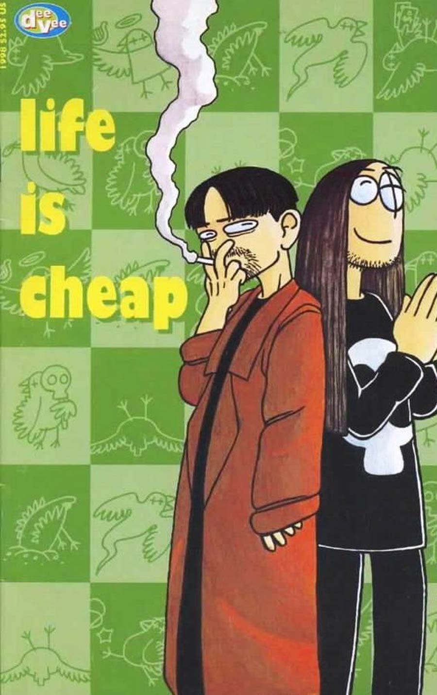 Dee Vee Life Is Cheap