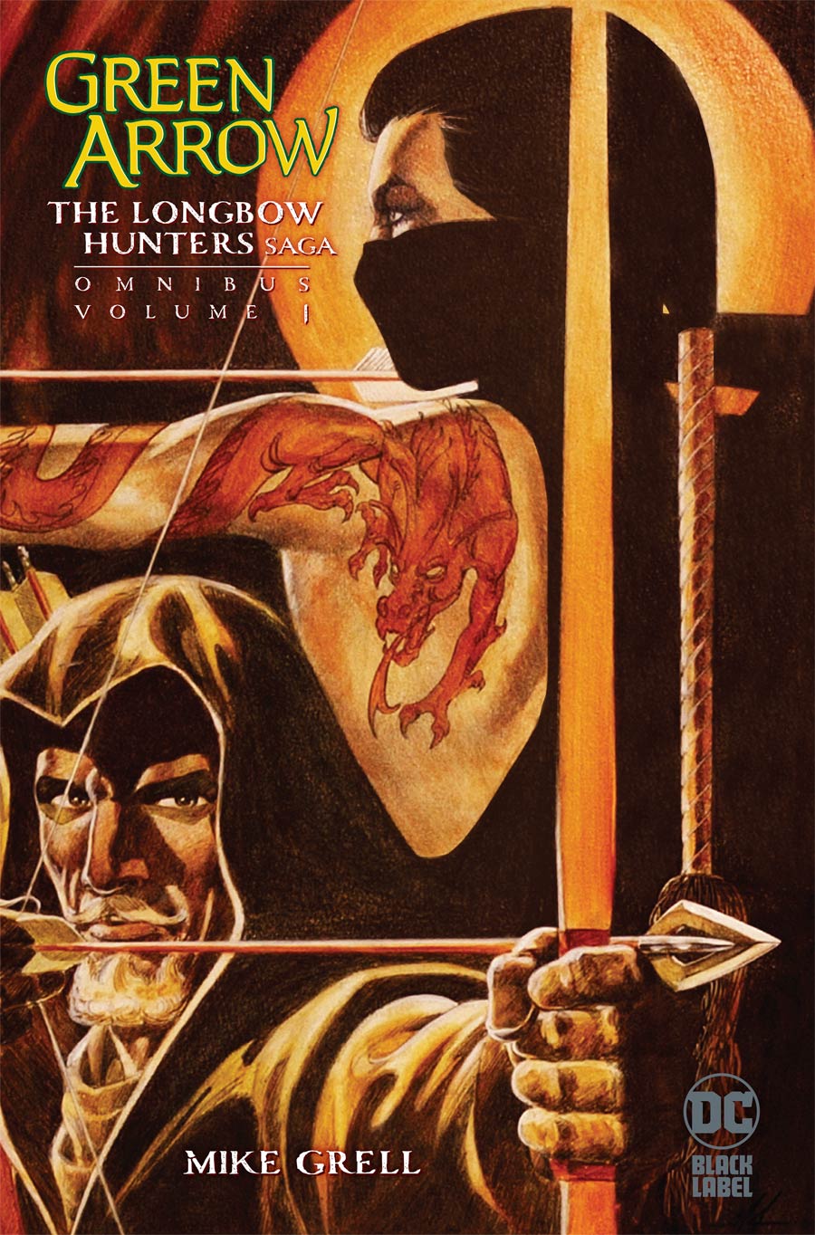 Green Arrow Longbow Hunters Saga Omnibus Vol 1 HC