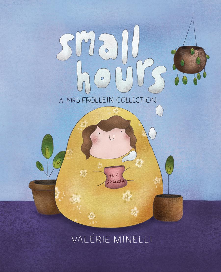 Small Hours A Mrs Frollein Collection HC