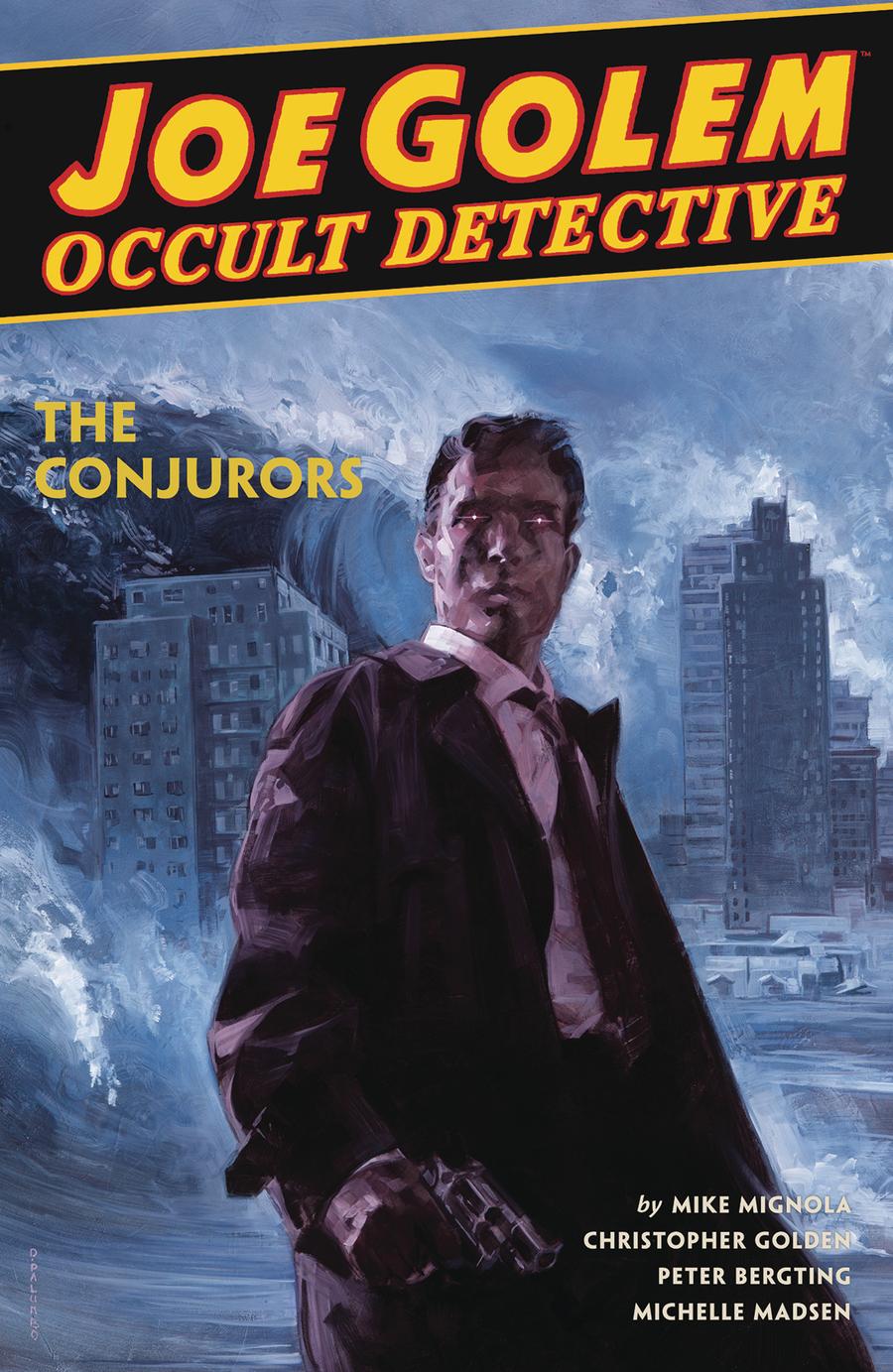 Joe Golem Occult Detective Vol 4 The Conjurors HC