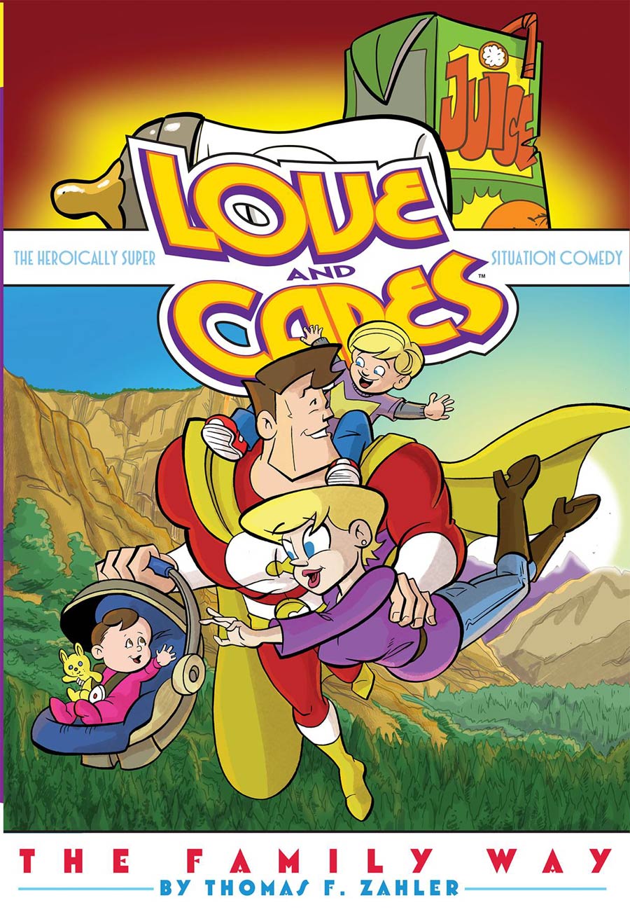 Love And Capes Vol 5 Family Way TP