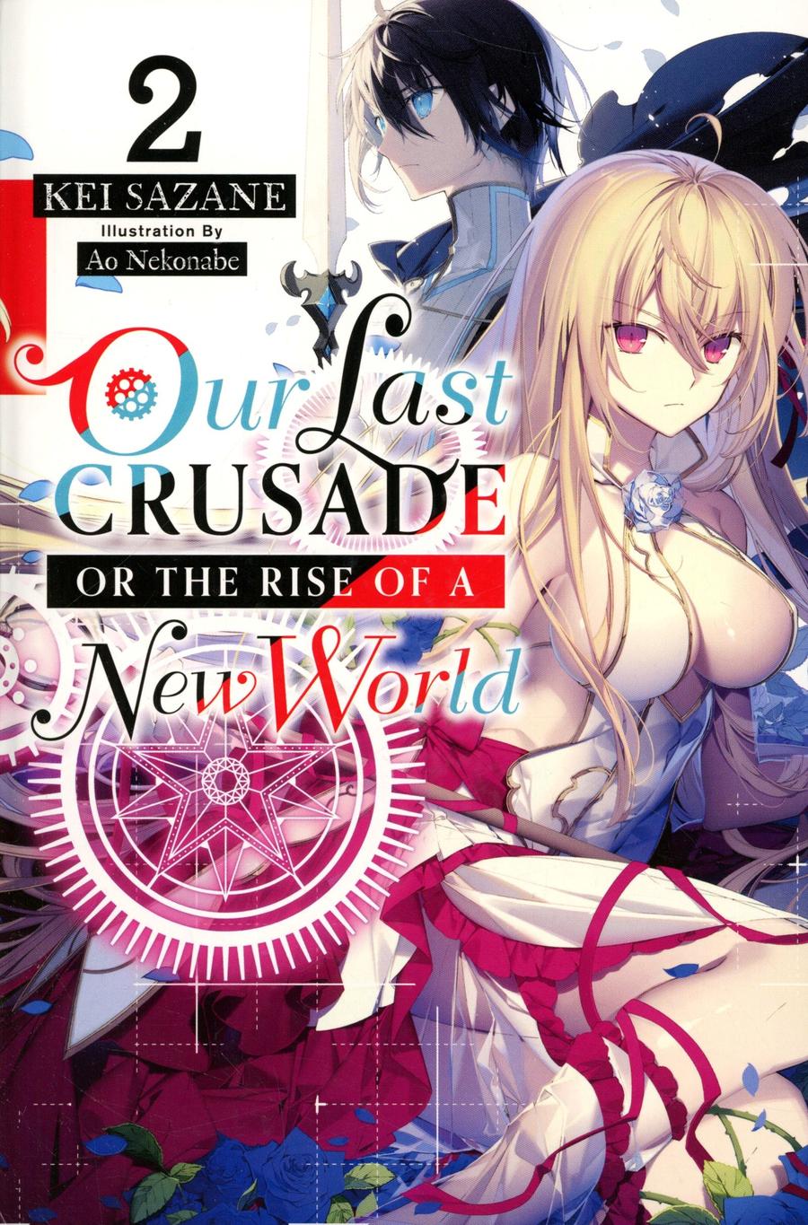 Our Last Crusade Or The Rise Of A New World Light Novel Vol 2