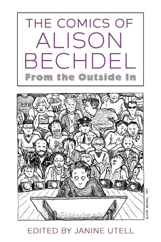 Comics Of Alison Bechdel From The Outside In SC