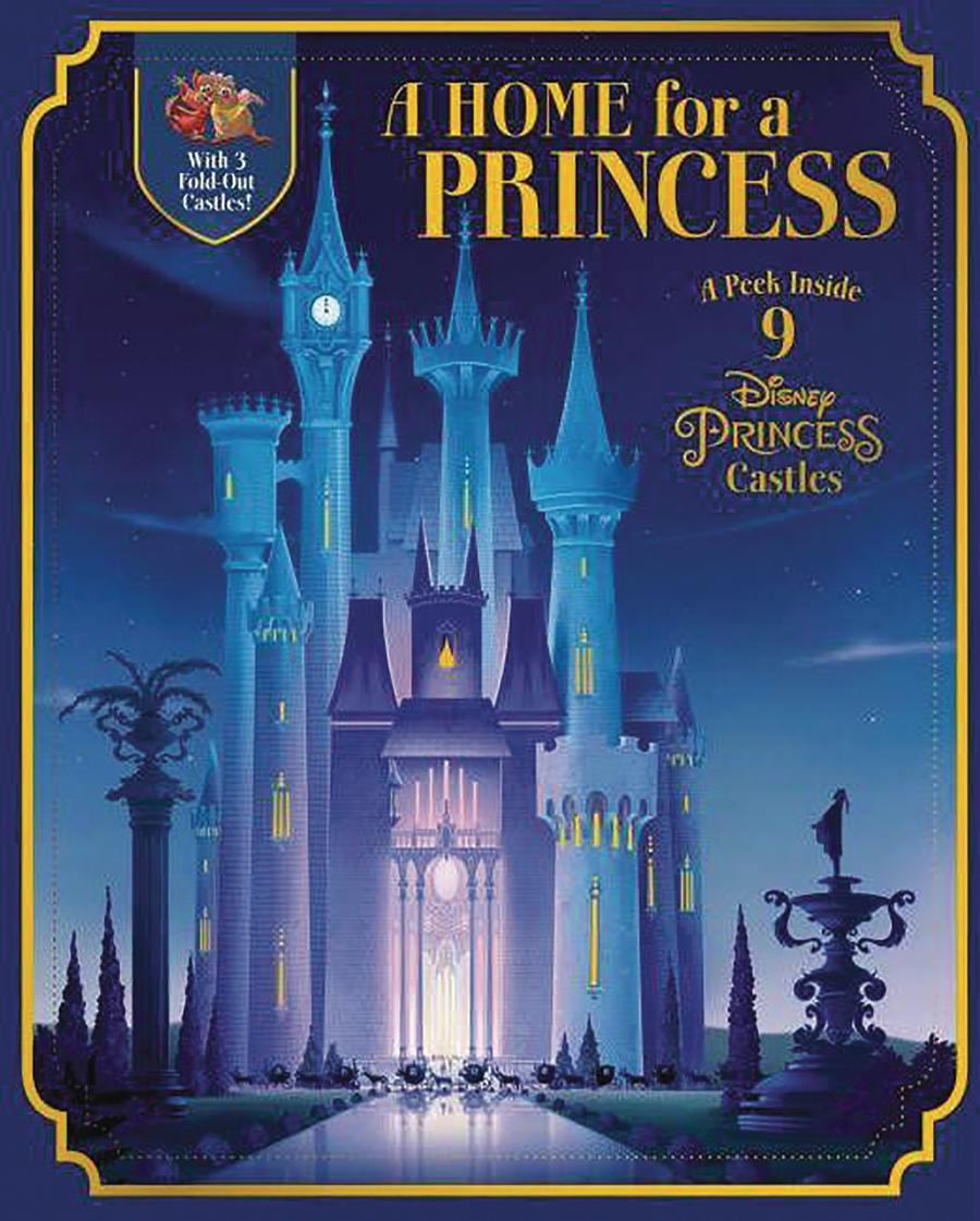 Home For A Princess A Peek Inside 9 Disney Princess Castles HC