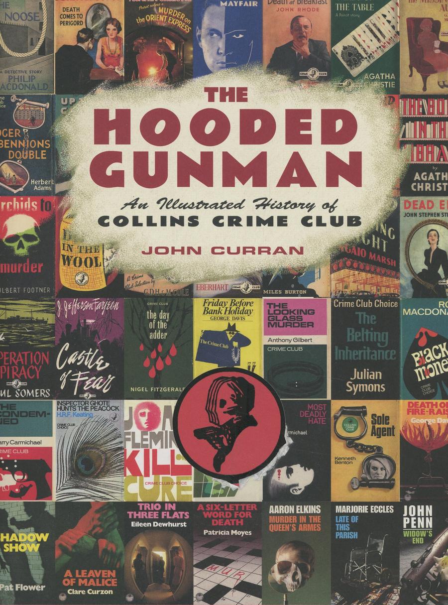 Hooded Gunman An Illustrated History Of Collins Crime Club HC