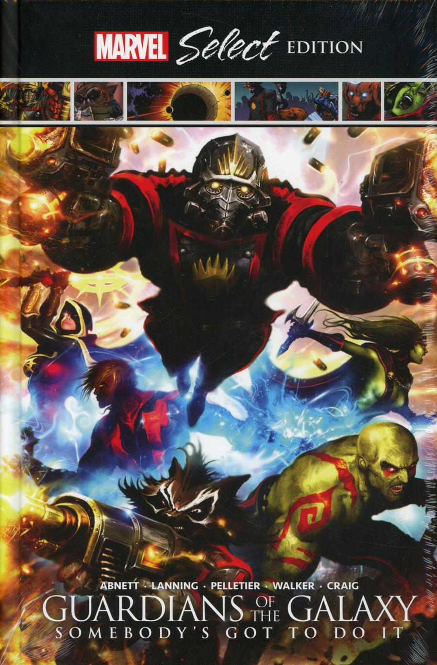 Guardians Of The Galaxy Somebodys Got To Do It Marvel Select HC