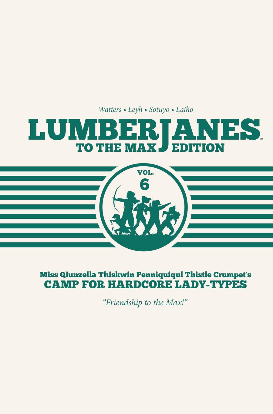 Lumberjanes To The Max Edition Vol 6 HC