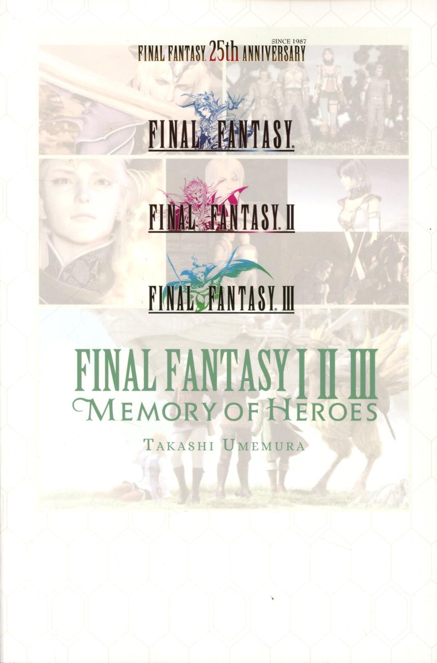 Final Fantasy I II III Memory Of Heroes Light Novel SC