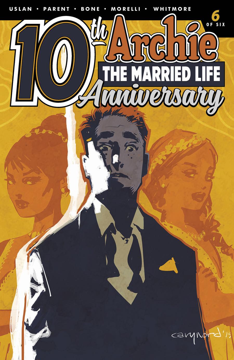 Archie The Married Life 10th Anniversary #6 Cover B Variant Cary Nord Cover