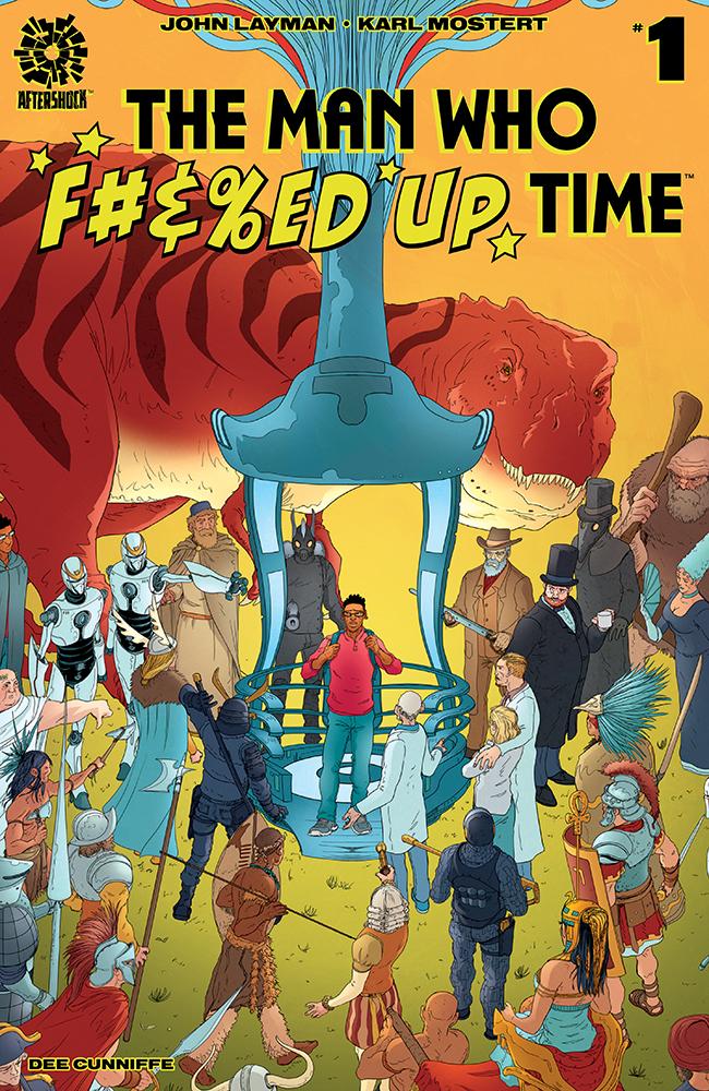 Man Who Effed Up Time #1 Cover A Regular Karl Mostert Cover