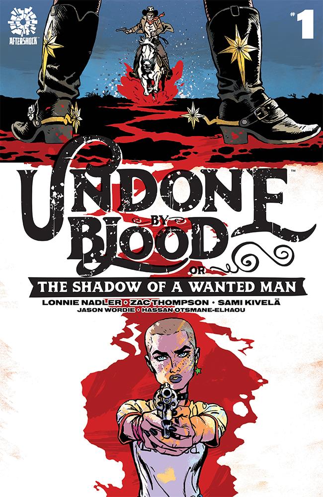 Undone By Blood Or The Shadow Of A Wanted Man #1 Cover A Regular Sami Kivela Cover