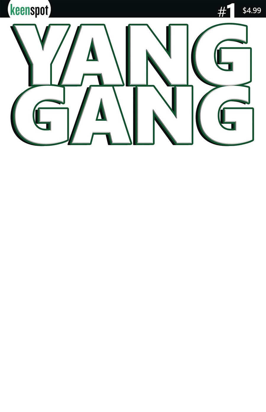 Yang Gang #1 Cover B Variant Blank Cover